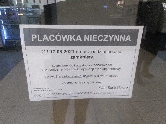 Od niedawna na klient&oacute;w, chcących odwiedzić oddział Banku Pekao SA w Centrum Handlowym Rondo przy ulicy Kruszwickiej w Bydgoszczy, czeka taka informacja