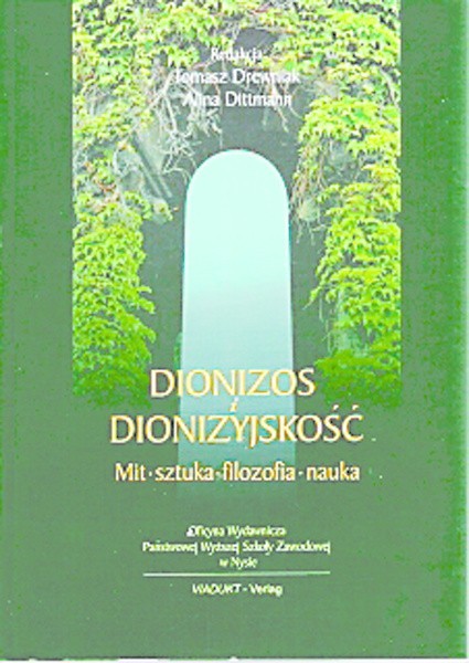 Książka "Dionizos i dionizyjskość&#8221;  powstała dzięki unijnemu grantowi.