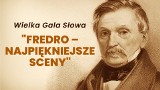 Wielka Gala Słowa – „Fredro. Najpiękniejsze sceny”