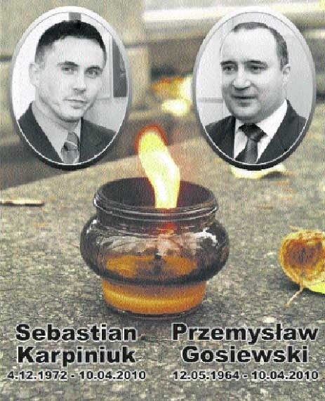 Posłowie Sebastian Karpiniuk i Przemysław Gosiewski zginęli...