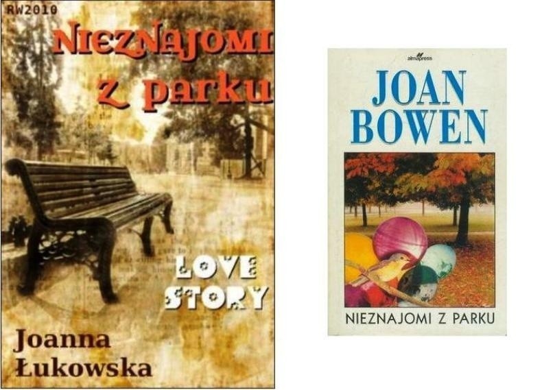 "Nieznajomi z parku" Joanny Łukowska - okładka współczesna...