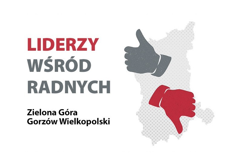 SAMORZĄDOWIEC WOJEWÓDZTWA LUBUSKIEGO - OCENIAMY WŁADZE 2018 | Liderzy w rankingach radnych Zielonej Góry i Gorzowa Wielkopolskiego