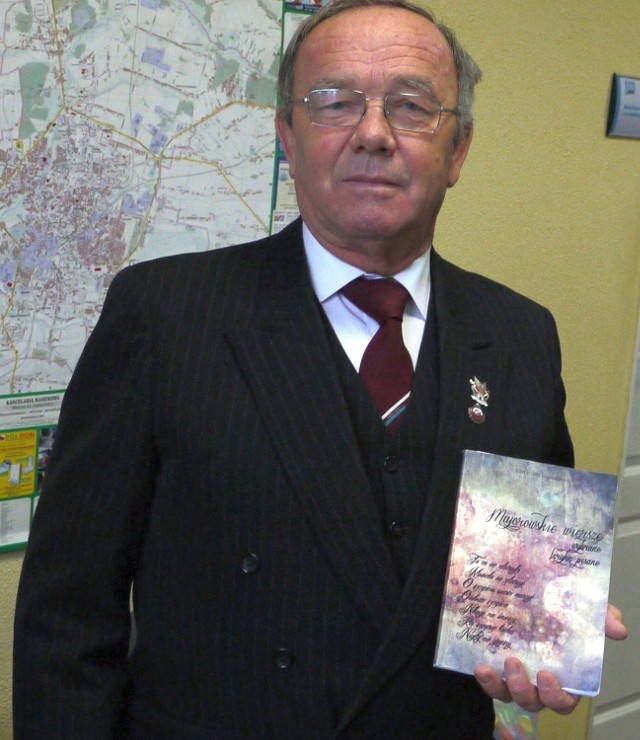 - Zebrałem swoje wiersze i wydałem je &#8211; mówi Józef Nagrodzki, były burmistrz Skaryszewa.