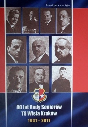 „80 lat Rady Seniorów TS Wisła Kraków”. Rok wydania: 2011....
