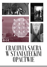 Cracovia Sacra w opactwie w Staniątkach. Zwiedzanie przez cztery dni 