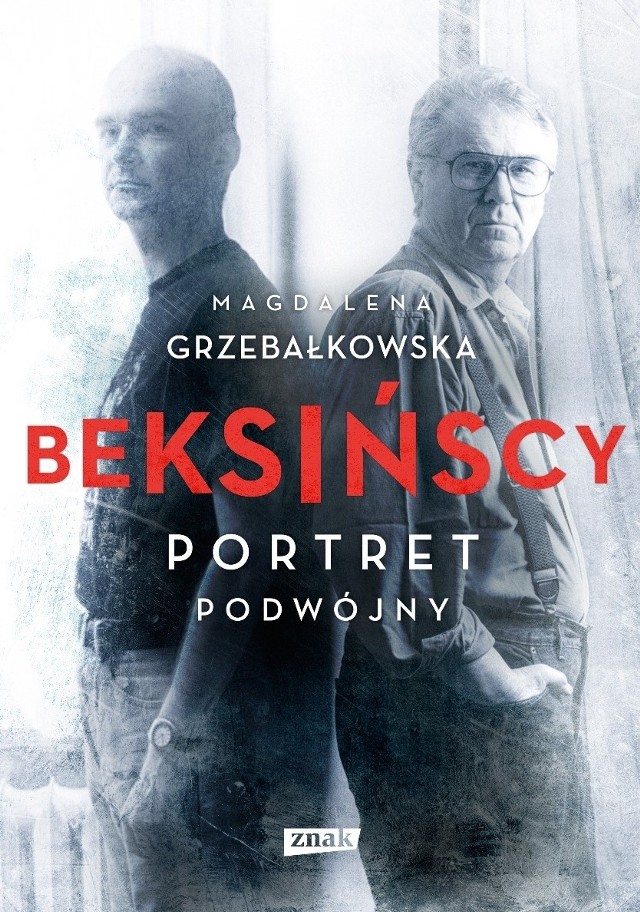 Magdalena Grzebałkowska, "Beksińscy. Portret podwójny", Wydawnictwo Znak, Kraków 2014