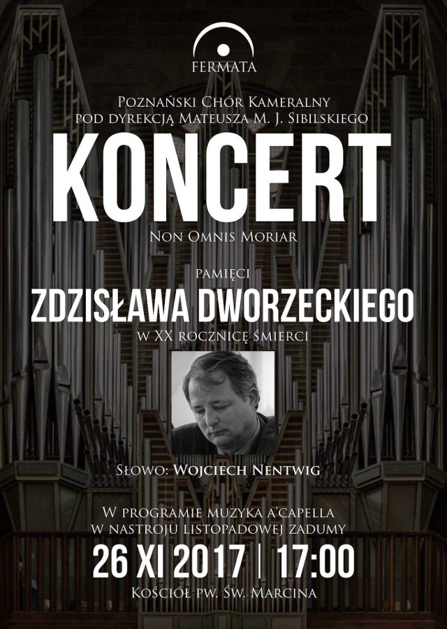 Tegoroczny koncert Non Omnis Moriar dedykowany jest pamięci Zdzisława Dworzeckiego