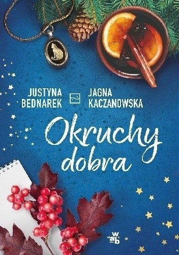 "Okruchy dobra", Justyna Bednarek, Jagna Kaczanowska, Wydawnictwo W.A.B, Warszawa 2018, stron 349