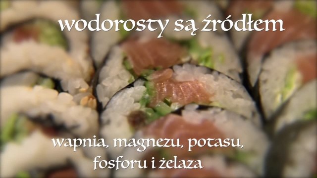 Surowa ryba jest bowiem doskonałym źródłem kwasów tłuszczowych omega-3, a wodorosty mają mnóstwo wapnia, magnezu i potasu.