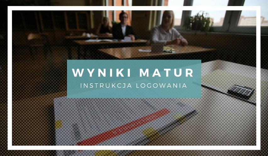 Wyniki matur 2019 online. Logowanie na stronach OKE i CKE...