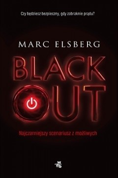 Marc Elsberg „Blackout”, Wydawnictwo WAB - Grupa Wydawnicza Foksal 2015
