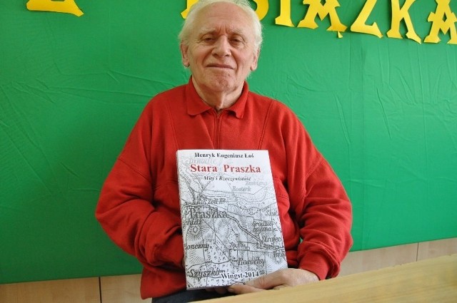 Henryk E. Łoś był dyrektorem Muzeum w Praszce do 1989 roku. Teraz wrócił do Praszki z książką o historii miasta nad Prosną.