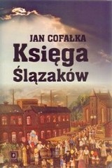 Dziś w Opolu promocja 'Księgi Ślązaków' Jana Cofałki