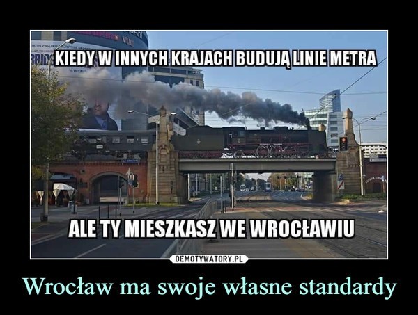 Najnowsze memy o Wrocławiu. Internet nie przestaje się śmiać! [GALERIA]