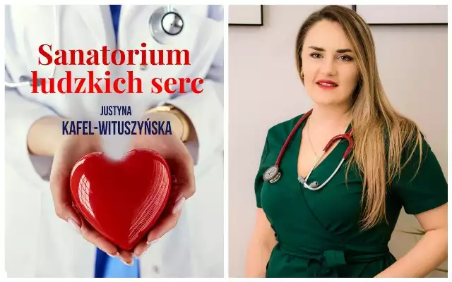 Justyna Kafel-Wituszyńska to lekarka specjalizującą się w balneologii i medycynę fizykalnej, która wydała książkę "Sanatorium ludzkich serc". To 12 opowieści kuracjuszy z Krynicą-Zdrój i poradami lekarskimi w tle