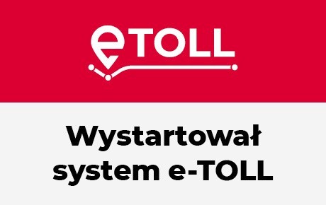 Ważne dla przewoźników, także podlaskich. Ruszył system poboru opłat drogowych e-TOLL