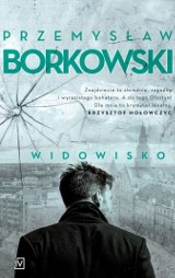 Przemysław Borkowski – Widowisko. Śmierć zbiera żniwo w teatrze