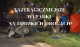 Najtragiczniejsze wypadki, do których doszło do ulicach Łodzi [ZDJĘCIA]