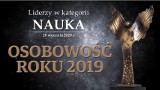 OSOBOWOŚĆ ROKU 2019. Prezentujemy liderów w głosowaniu wojewódzkim w kategorii Nauka!