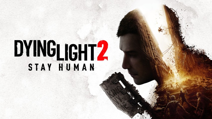 Dying Light 2: Stay Human to kontynuacja hitowej gry od...