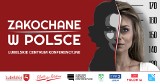 "Zakochane w Polsce" niezwykły spektakl o kobietach w trudnych czasach ojczyzny