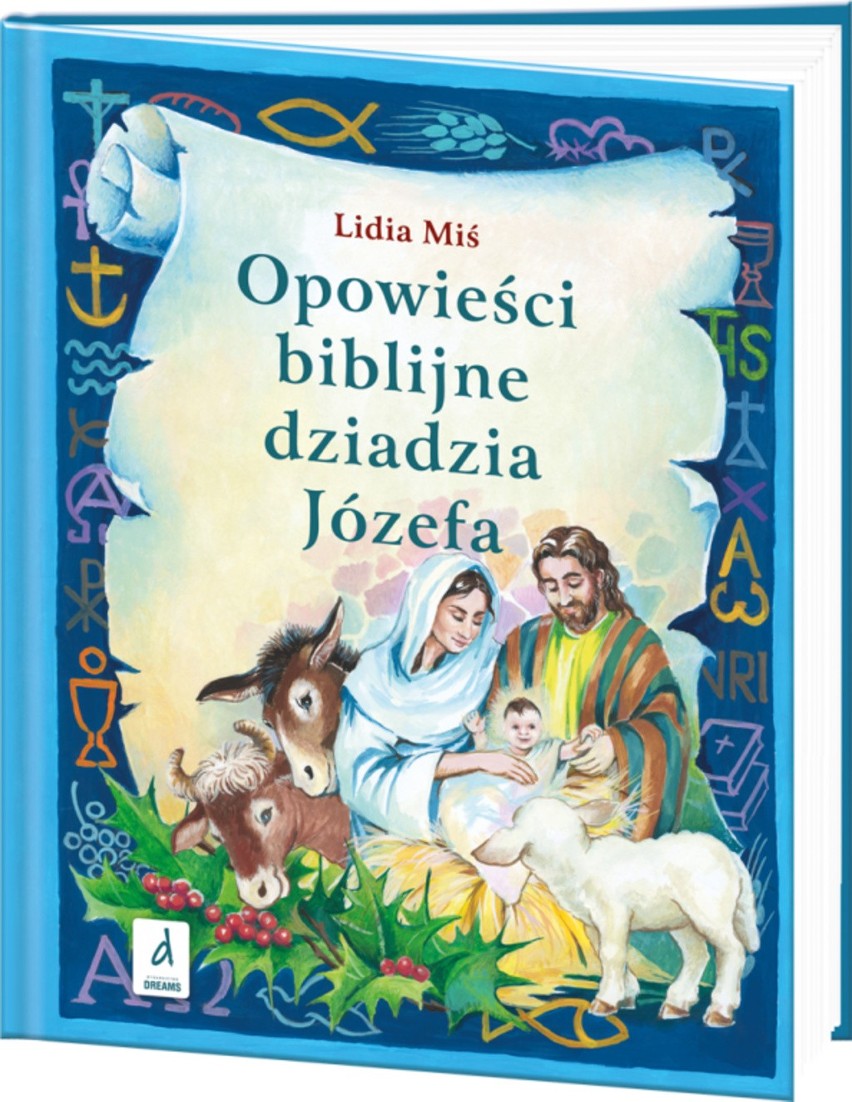Opowieści biblijne dziadzia Józefa, Lidia Miś, Rzeszów 2013.
