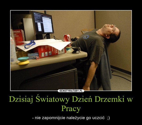 Światowy Dzień Drzemki w Pracy. Zobaczcie śmieszne memy 