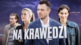 Na krawędzi 2: nowe odcinki [STRESZCZENIE]. Premiera 4 września w Polsacie