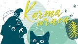KARMA WRACA - akcja pomocy bezdomnym zwierzakom powraca!