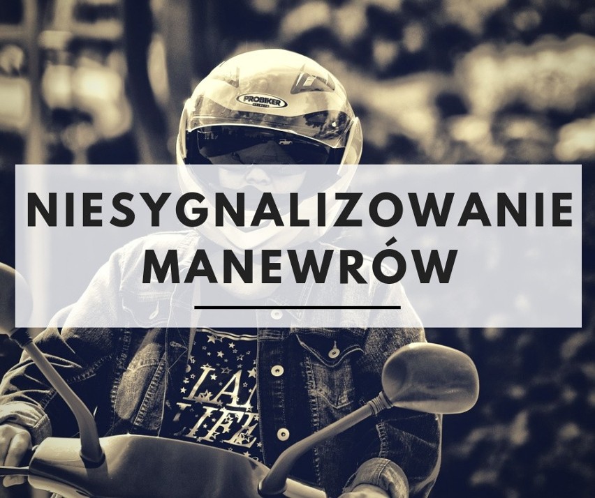 Motocykliści, podobnie jak rowerzyści, często zapominają o...