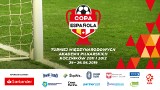 Copa Espanola - Międzynarodowy Turniej Akademii Piłkarskich na Stadionie Śląskim