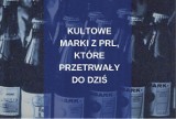 Znane pomorskie i ogólnopolskie marki z PRL-u, które przetrwały do dziś