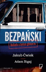 Adam Bigaj, Jakub Ćwiek – Bezpański. Ballada o byłym gliniarzu