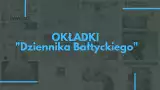 Archiwalne okładki "Dziennika Bałtyckiego". Piszemy dla Was już od 74 lat!