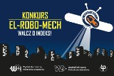 Konkurs Politechniki Białostockiej El-Robo-Mech. Zgłoś projekt i wygraj indeks na studia 