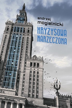 Andrzej Mogielnicki, autor tekstu przeboju „Kryzysowa narzeczona”, w swym powieściowym debiucie zdradza kulisy tego najbardziej tajemniczego romansu lat 80.