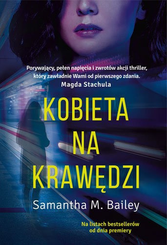 Samantha M. Bailey – Kobieta na krawędzi. Samobójczyni podrzuciła dziecko