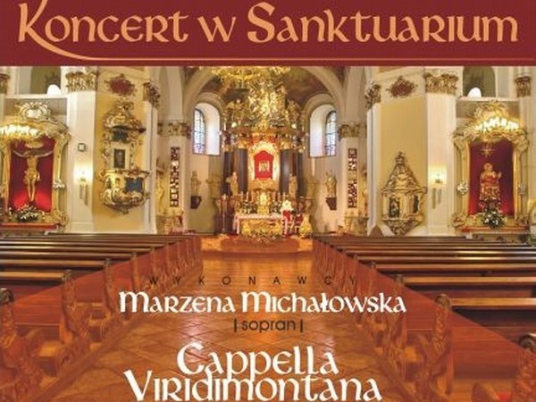 W środę w diecezjalnym sanktuarium w Rokitnie odbędzie się koncert sopranistki Marzeny Michałowskiej i zespołu Cappella Viridimontana.