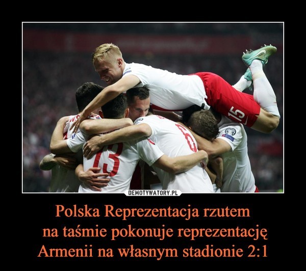 Polska - Armenia 2:1. Internauci komentują