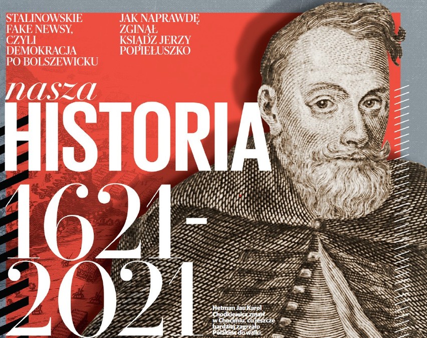 Nasza Historia - nowy numer już dostępny! Mija równe 400 lat od wielkiego tryumfu nad Turkami!