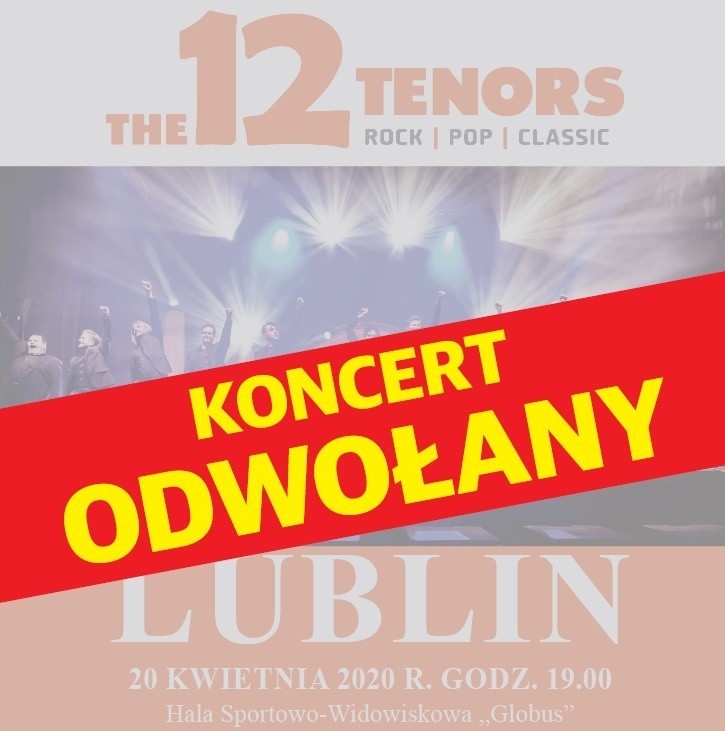 Kwietniowy koncert 12 Tenors w Lublinie ODWOŁANY