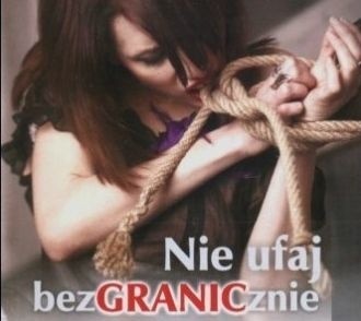 Fragment ulotki promującej program "Nie ufaj bezGRANICznie&#8221;