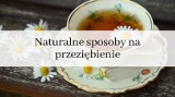 Naturalne sposoby na przeziębienie i grypę. Naprawdę działają 