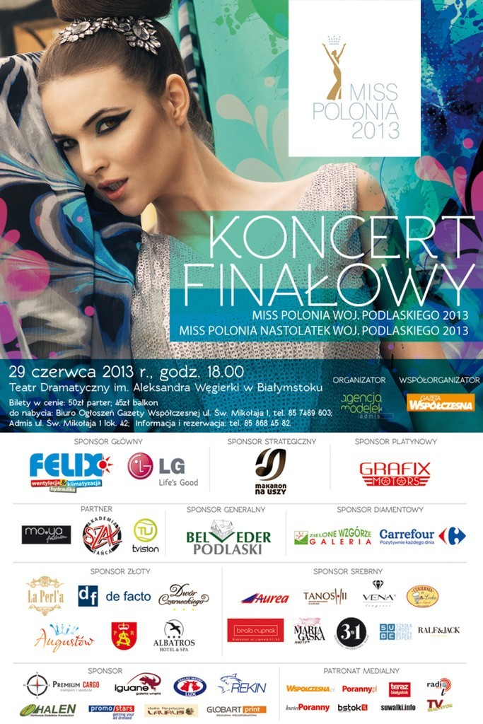 Podczas Koncertu Finałowego Miss Polonia 2013 wystąpią:...