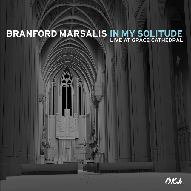 Najnowsza płyta Branforda Marsalisa to "In My Solitude -Live At The Grace Cathedral"