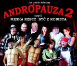 Przyjdź na Andropauzę 2. Bilety do kupienia także w "Tygodniku Ostrołęckim"