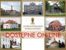 Muzeum Podlaskie w Białymstoku prezentuje ofertę wirtualnego spaceru online