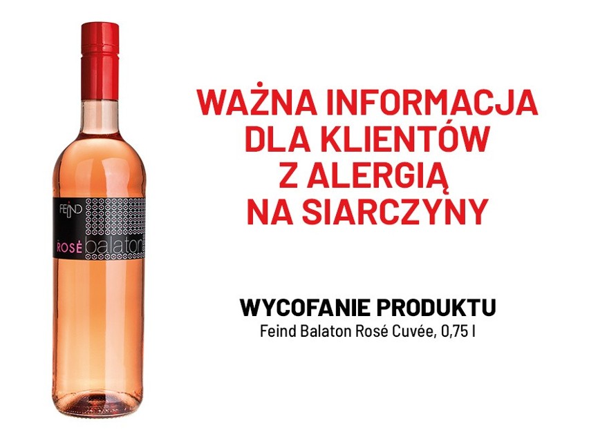 Ostrzeżenie GIS. Lidl wycofał z obrotu wina pn. Feind Balaton Rosé Cuvée. Producent przeprasza za zaistniałą sytuację