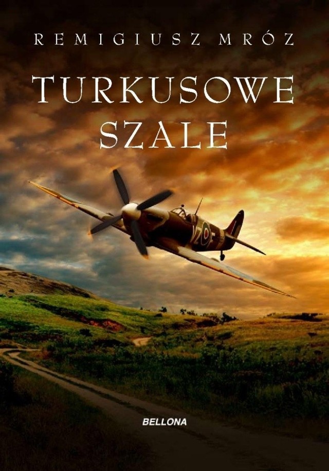 Remigiusz Mróz &#8211; Turkusowe szale, Wydawnictwo Bellona 2014