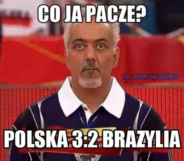 Memy po meczu Polska - Brazylia